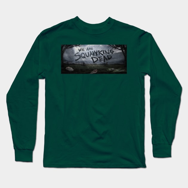 FearTWD Season 6 ART Long Sleeve T-Shirt by SQUAWKING DEAD